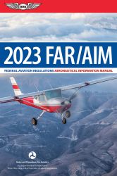 2023 Federal Aviation Regulations - FAR|AIM by ASA