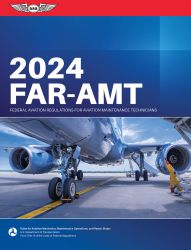 2024 Federal Aviation Regulations for Aviation Maintenance Technicians (AMT) by ASA