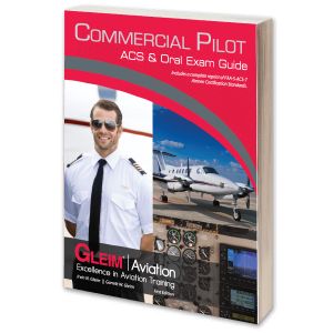 Gleim Commercial Pilot Airman Certification Standards (ACS) & Oral Exam Guide