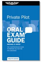 ASA Private Pilot Oral Exam Guide - 12th Edition