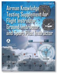 FAA Airman Knowledge Testing Supplement - Flight, Ground, and Sport Instructor