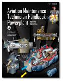 FAA Aviation Maintenance Technician Handbook: Powerplant Volumes 1 and 2