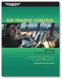 Air Traffic Control Career Prep - Third Edition