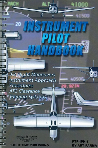 Instrument Pilot Handbook Flight Maneuvers and Training Syllabus