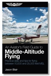 An Aviator's Field Guide to Middle-Altitude Flying by Jason Blair