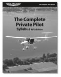 The Complete Private Pilot Syllabus - 5th Edition