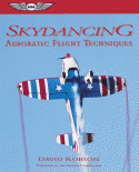 Skydancing: Aerobatic Flight Techniques