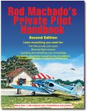 Rod Machado's Private Pilot Handbook - 3rd Edition